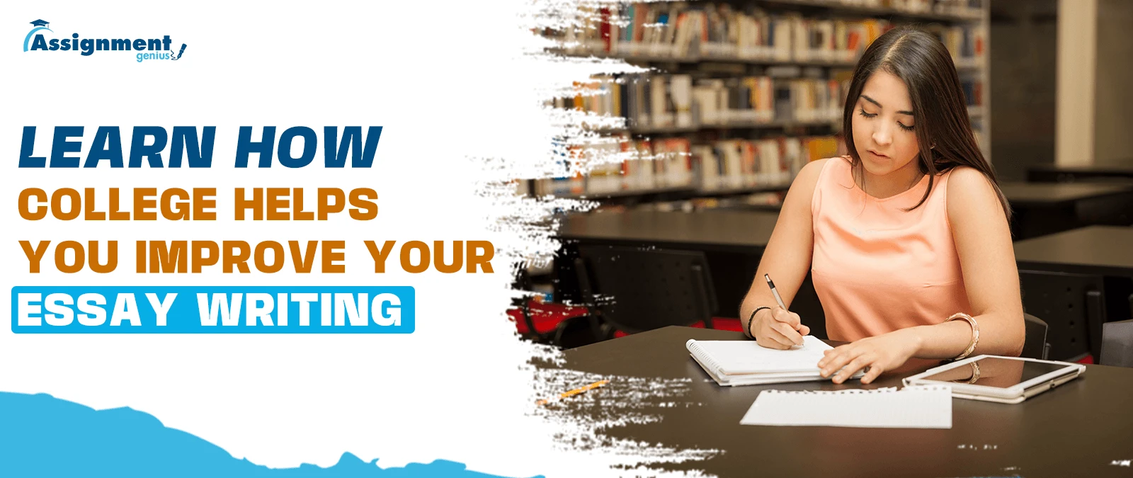 Learn How College Helps You Improve Your Essay Writing